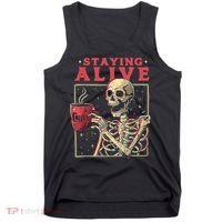 Staying Alive Skeleton Drink Coffee Funny Skeleton Skull Tank Top thumb 0