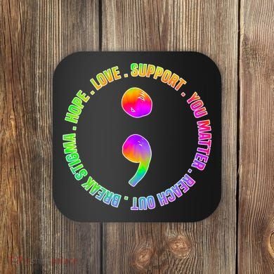 Suicide Awareness Semi Colon Support Coaster