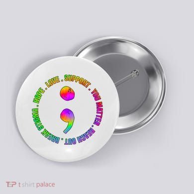 Suicide Awareness Semi Colon Support Button