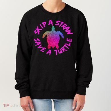 Skip A Straw Save A Turtle Funny Meme Sksksk Gift Cool Gift Women's Sweatshirt