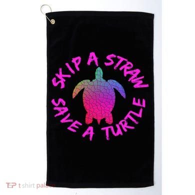 Skip A Straw Save A Turtle Funny Meme Sksksk Gift Cool Gift Golf Towel
