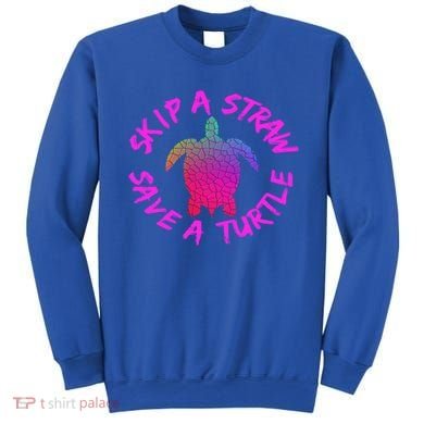 Skip A Straw Save A Turtle Funny Meme Sksksk Gift Cool Gift Sweatshirt