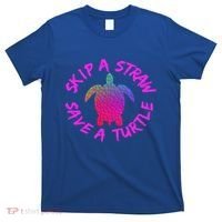 Skip A Straw Save A Turtle Funny Meme Sksksk Gift Cool Gift T-Shirt thumb 0