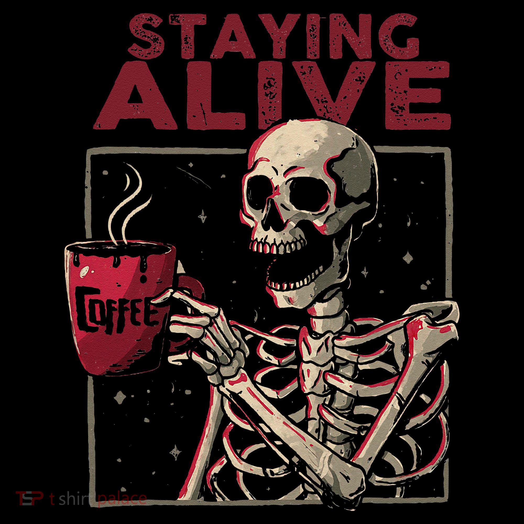 Staying Alive Skeleton Drink Coffee Funny Skull Halloween Women's Hoodie