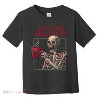 Staying Alive Skeleton Drink Coffee Funny Skull Halloween Toddler T-Shirt thumb 0