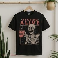 Staying Alive Skeleton Drink Coffee Funny Skeleton Skull T-Shirt thumb 2