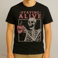 Staying Alive Skeleton Drink Coffee Funny Skeleton Skull T-Shirt thumb 3