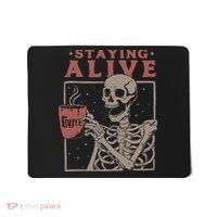 Staying Alive Skeleton Drink Coffee Funny Skeleton Skull Mousepad thumb 0