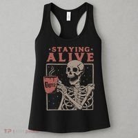 Staying Alive Skeleton Drink Coffee Funny Skeleton Skull Women's Tank Top thumb 3