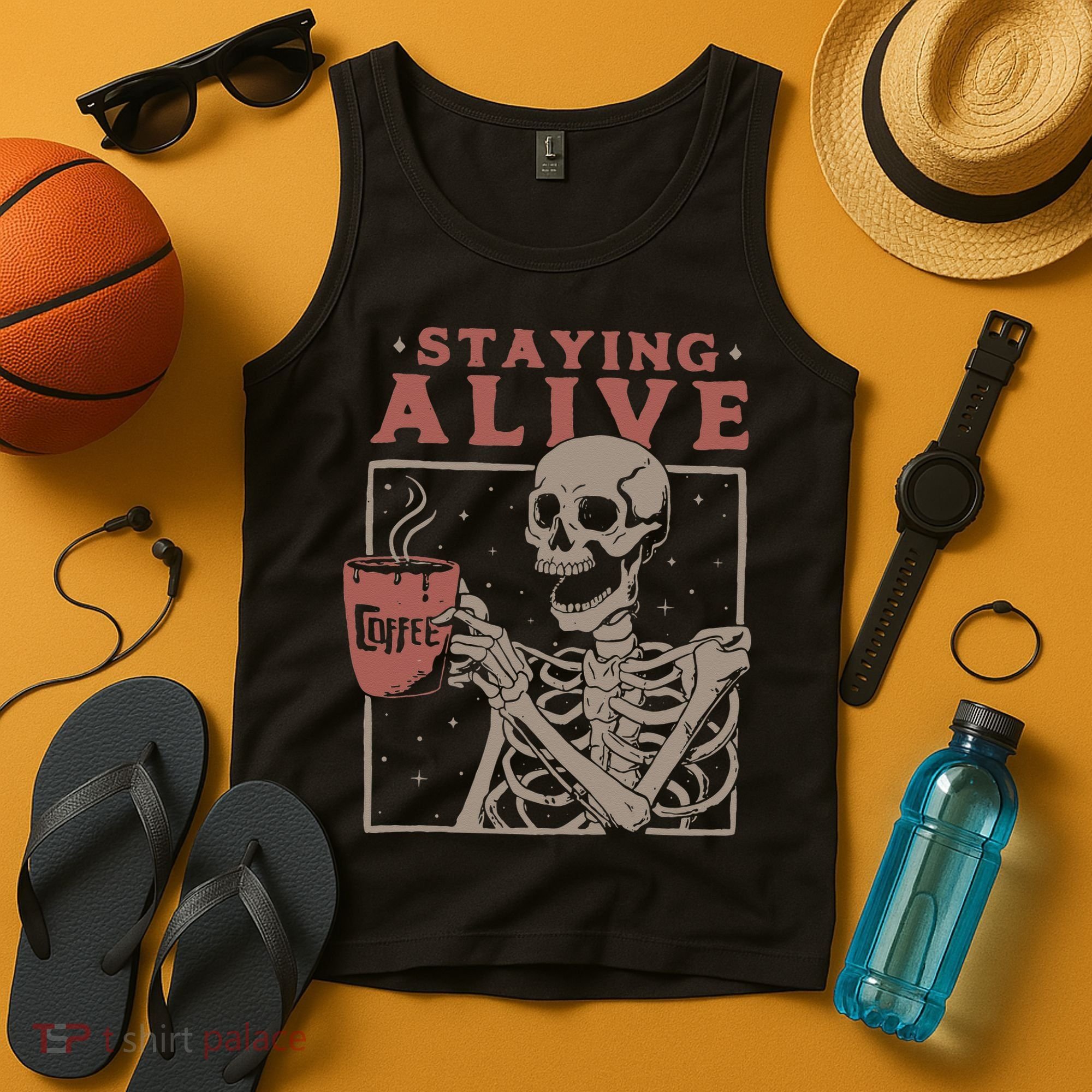 Staying Alive Skeleton Drink Coffee Funny Skeleton Skull Tank Top