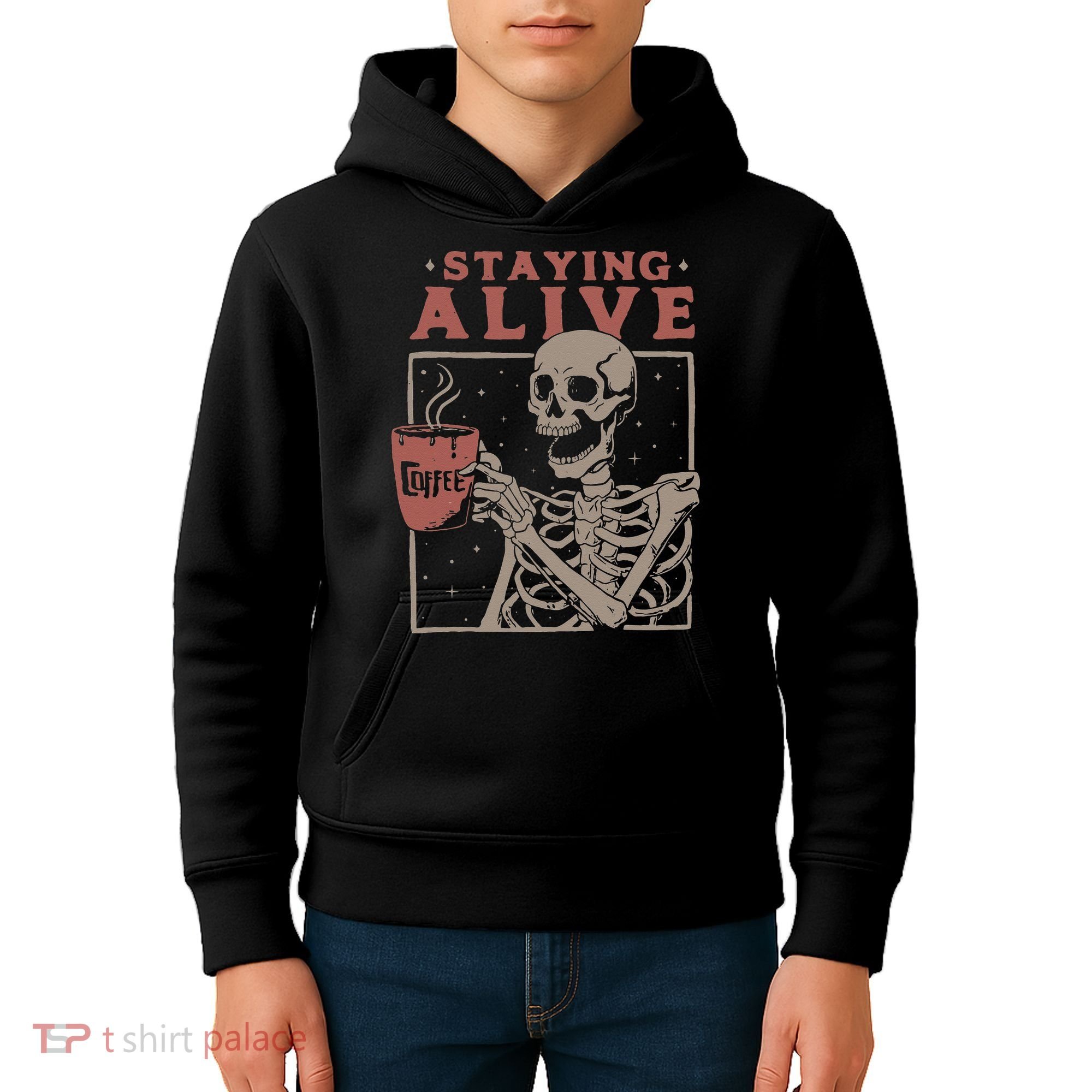 Staying Alive Skeleton Drink Coffee Funny Skeleton Skull Kids Hoodie