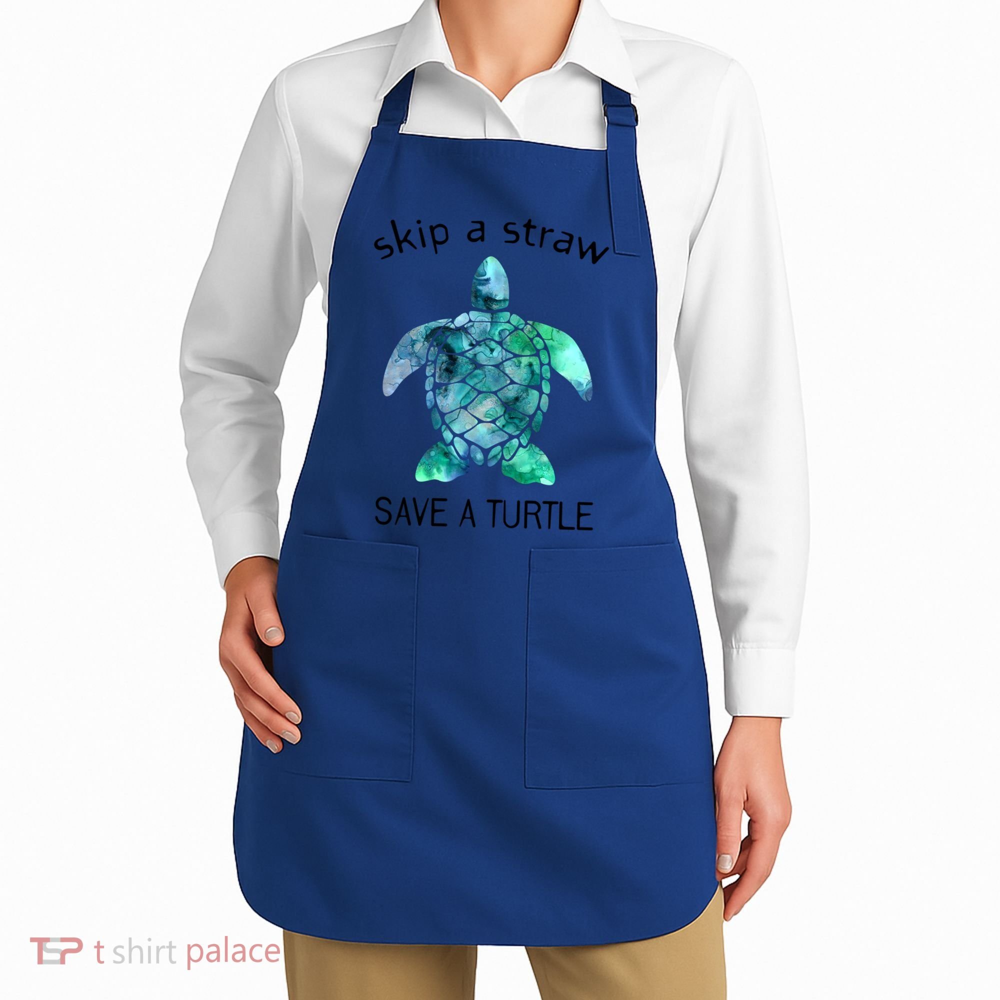 Skip A Straw Save A Turtle Ocean Animal Funny Gift Sea Turtle Gift Apron