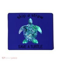 Skip A Straw Save A Turtle Ocean Animal Funny Gift Sea Turtle Gift Mousepad thumb 0