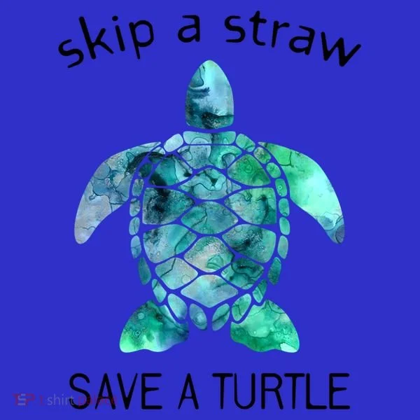 Skip A Straw Save A Turtle Ocean Animal Funny Gift Sea Turtle Gift Tank Top