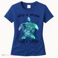 Skip A Straw Save A Turtle Ocean Animal Funny Gift Sea Turtle Gift Women's T-Shirt thumb 0