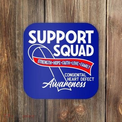 Support Awareness Squad I CHD Congenital Heart Defect Coaster