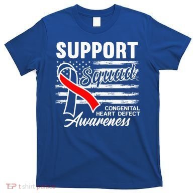 Support Awareness Squad I CHD Congenital Heart Defect T-Shirt