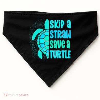 Skip A Straw Save A Turtle Sea Turtle And Cute Gift USA-Made Doggie Bandana
