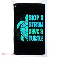 Skip A Straw Save A Turtle Sea Turtle And Cute Gift Golf Towel thumb 0