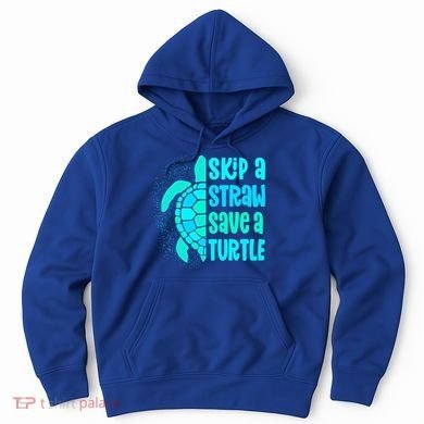 Skip A Straw Save A Turtle Sea Turtle And Cute Gift Hoodie