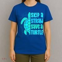 Skip A Straw Save A Turtle Sea Turtle And Cute Gift T-Shirt thumb 4