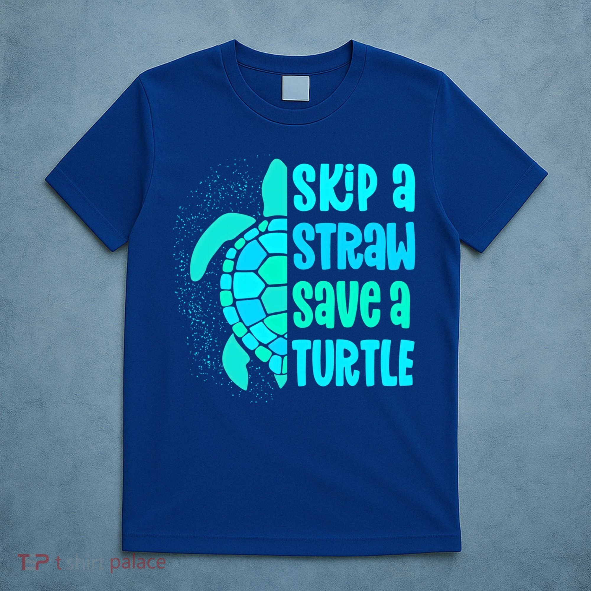 Skip A Straw Save A Turtle Sea Turtle And Cute Gift T-Shirt