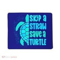 Skip A Straw Save A Turtle Sea Turtle And Cute Gift Mousepad thumb 0