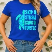 Skip A Straw Save A Turtle Sea Turtle And Cute Gift Women's T-Shirt thumb 2