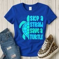 Skip A Straw Save A Turtle Sea Turtle And Cute Gift Women's T-Shirt thumb 3