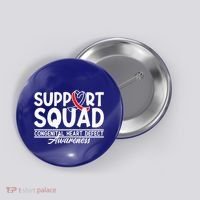 Support Awareness Squad I CHD Congenital Heart Defect Button thumb 0