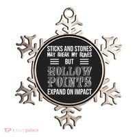 Sticks And Stones May Break My Bones But Hollow Points Expand On Impact Ornament thumb 0