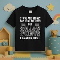 Sticks And Stones May Break My Bones But Hollow Points Expand On Impact Toddler T-Shirt thumb 3