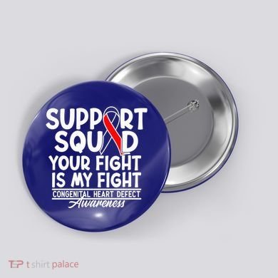 Support Awareness Squad I CHD Congenital Heart Defect Button