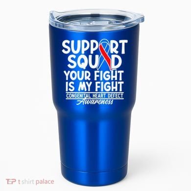 Support Awareness Squad I CHD Congenital Heart Defect Tumbler