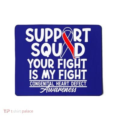 Support Awareness Squad I CHD Congenital Heart Defect Mousepad