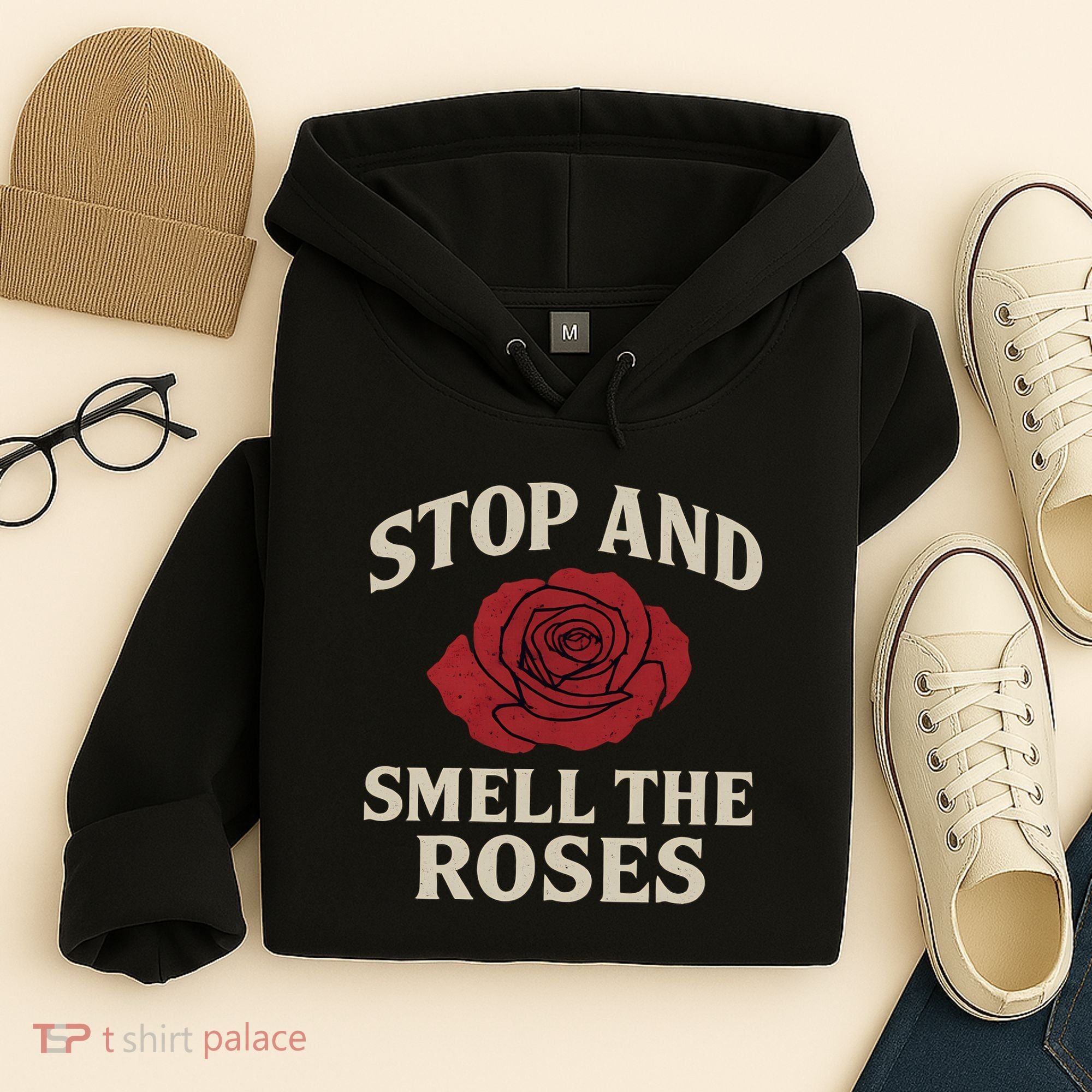 Stop and Smell the Roses Hoodie