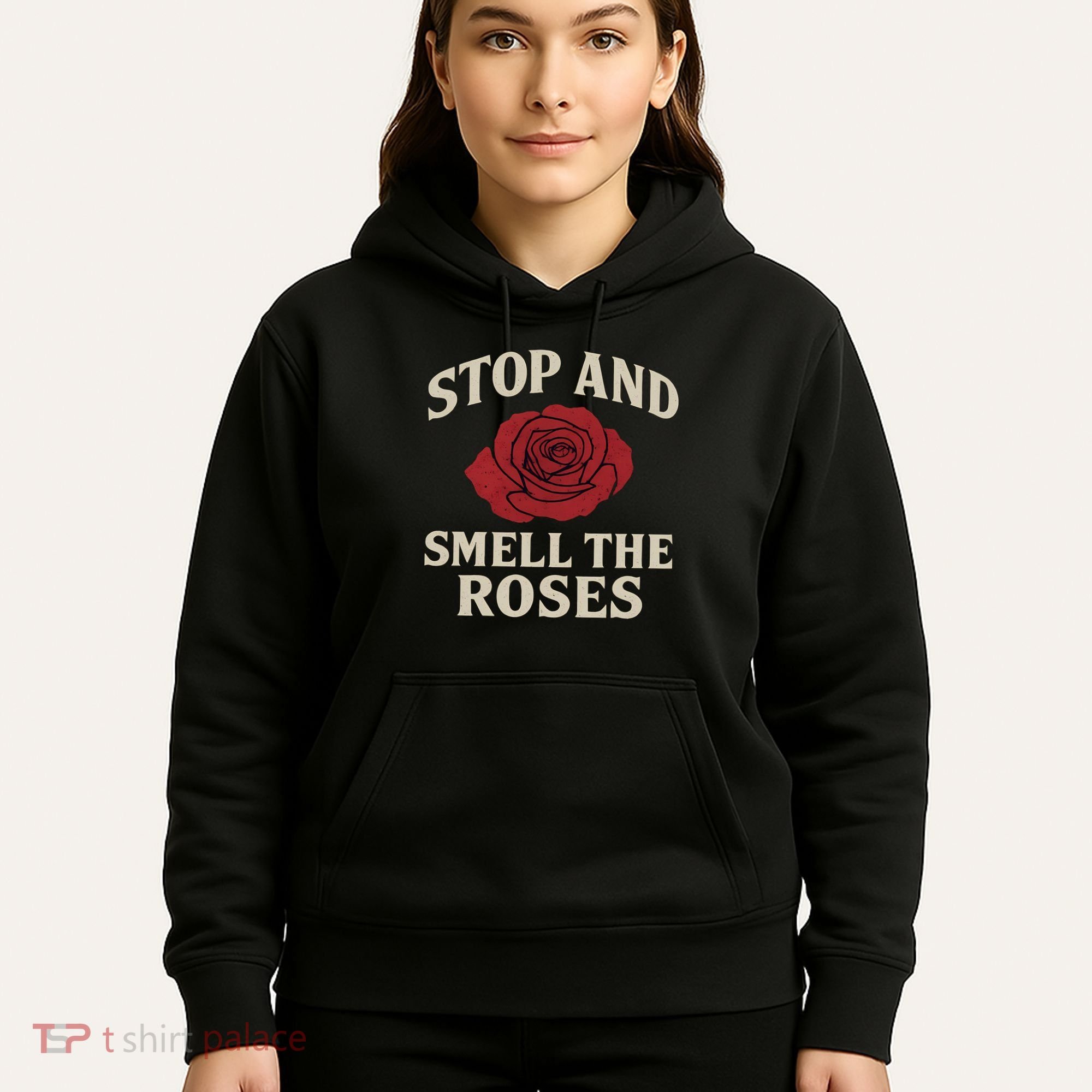Stop and Smell the Roses Hoodie