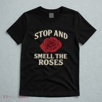 Stop and Smell the Roses T-Shirt thumb 5