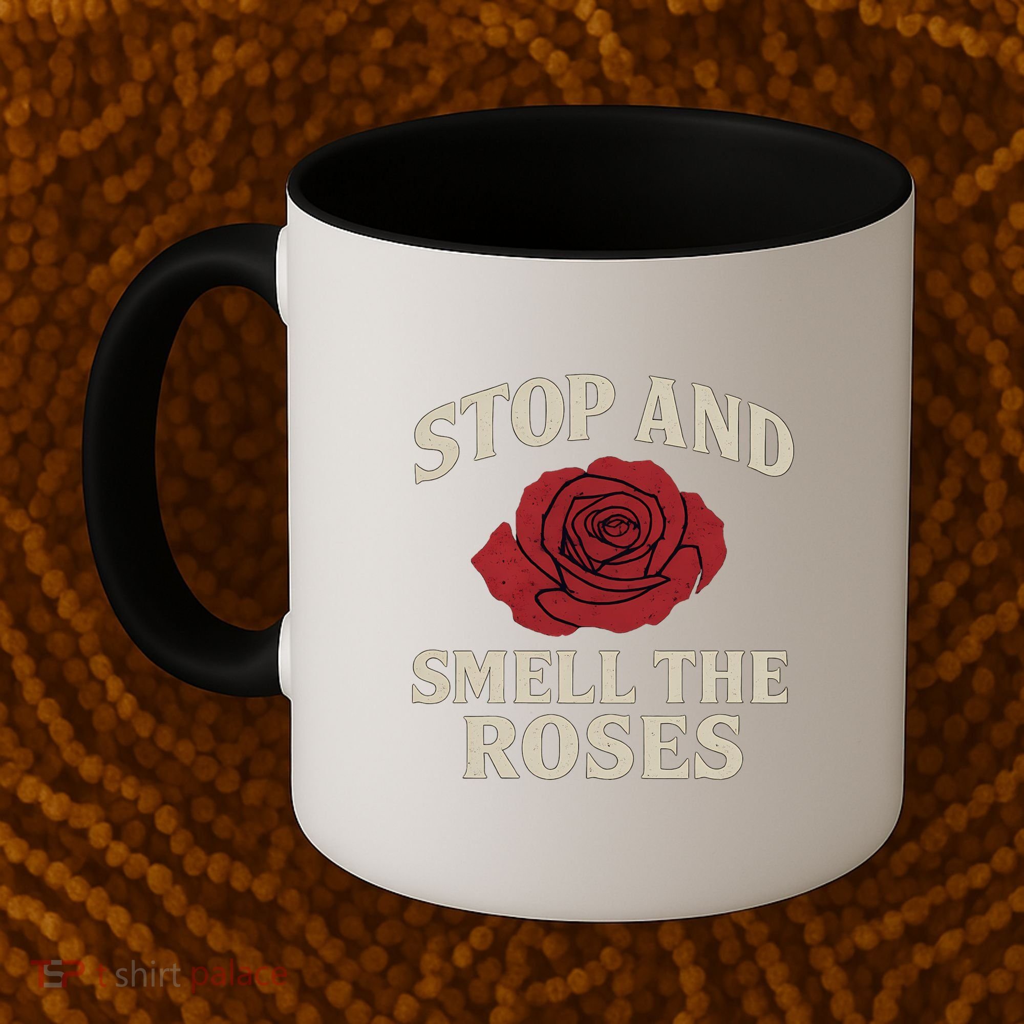 Stop and Smell the Roses Coffee Mug