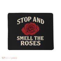 Stop and Smell the Roses Mousepad thumb 0