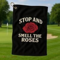 Stop and Smell the Roses Golf Towel thumb 1