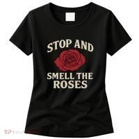Stop and Smell the Roses Women's T-Shirt thumb 0