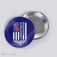 Support Awareness Squad I CHD Congenital Heart Defect Button thumb 0