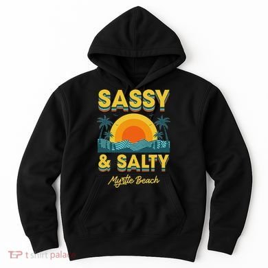 Sassy And Salty Myrtle Beach Retro Tropical Hoodie
