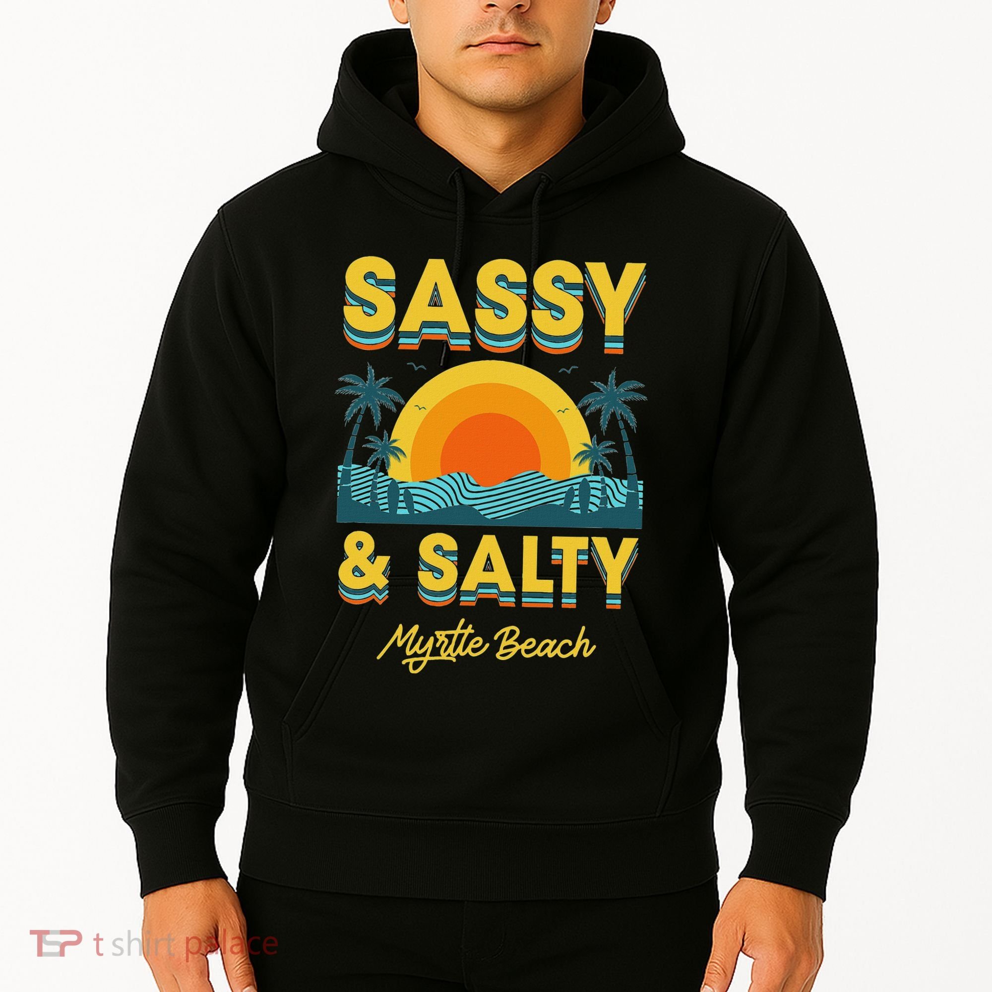 Sassy And Salty Myrtle Beach Retro Tropical Hoodie