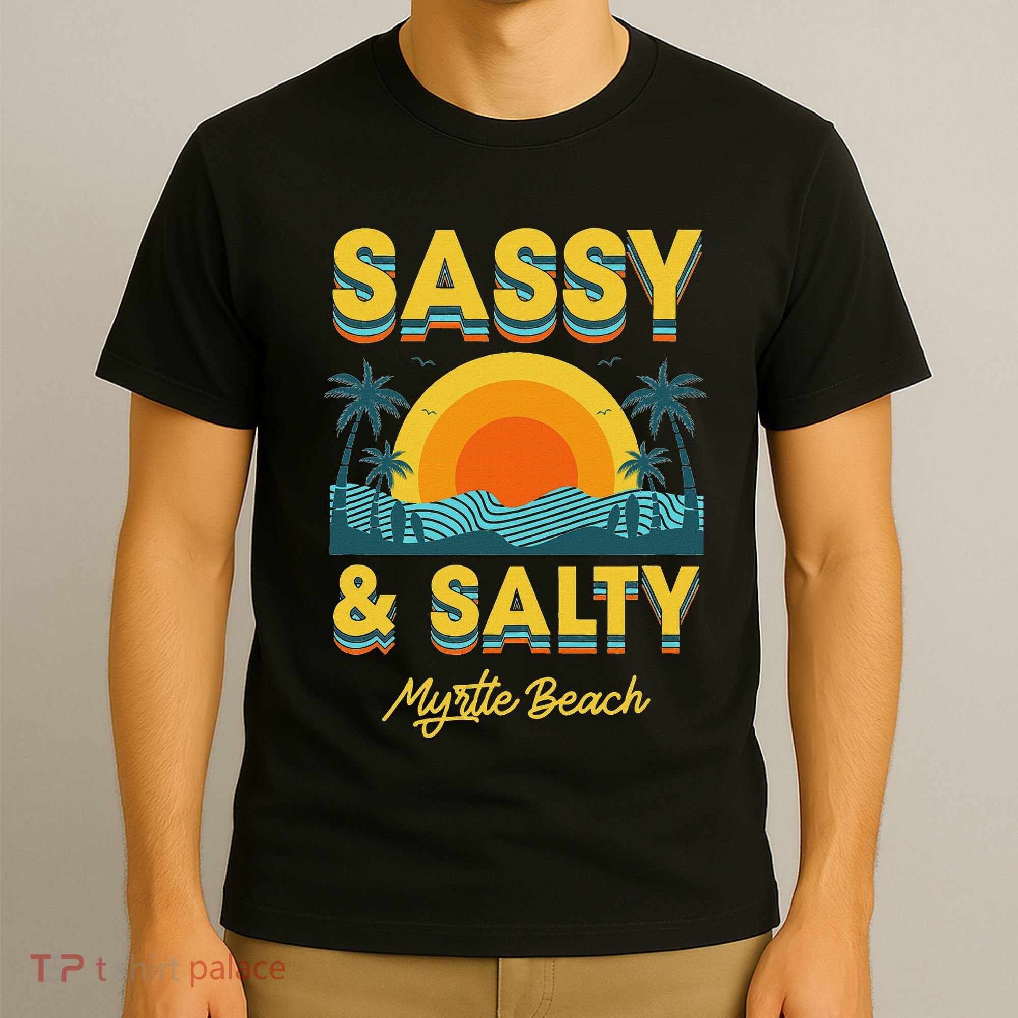 Sassy And Salty Myrtle Beach Retro Tropical T-Shirt