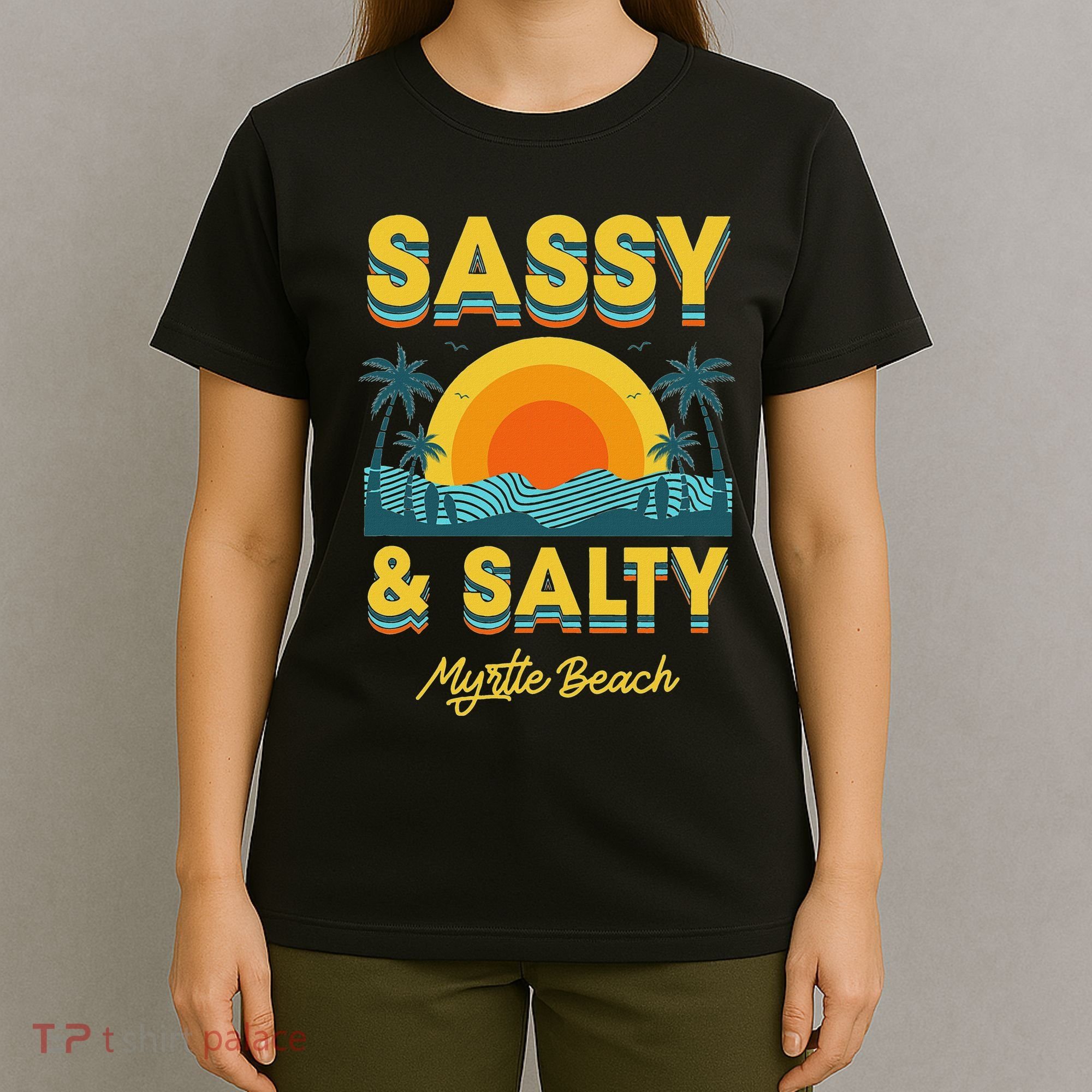 Sassy And Salty Myrtle Beach Retro Tropical T-Shirt