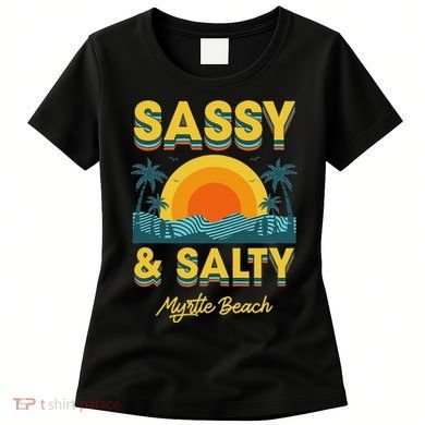 Sassy And Salty Myrtle Beach Retro Tropical Women's T-Shirt