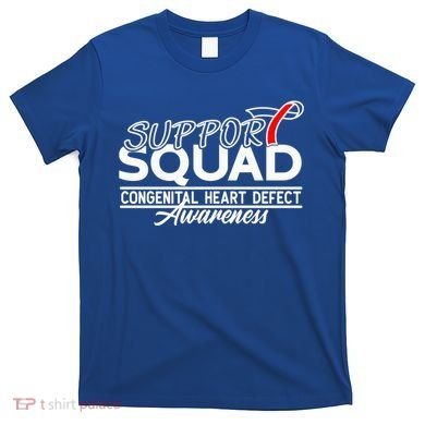 Support Awareness Squad I CHD Congenital Heart Defect T-Shirt