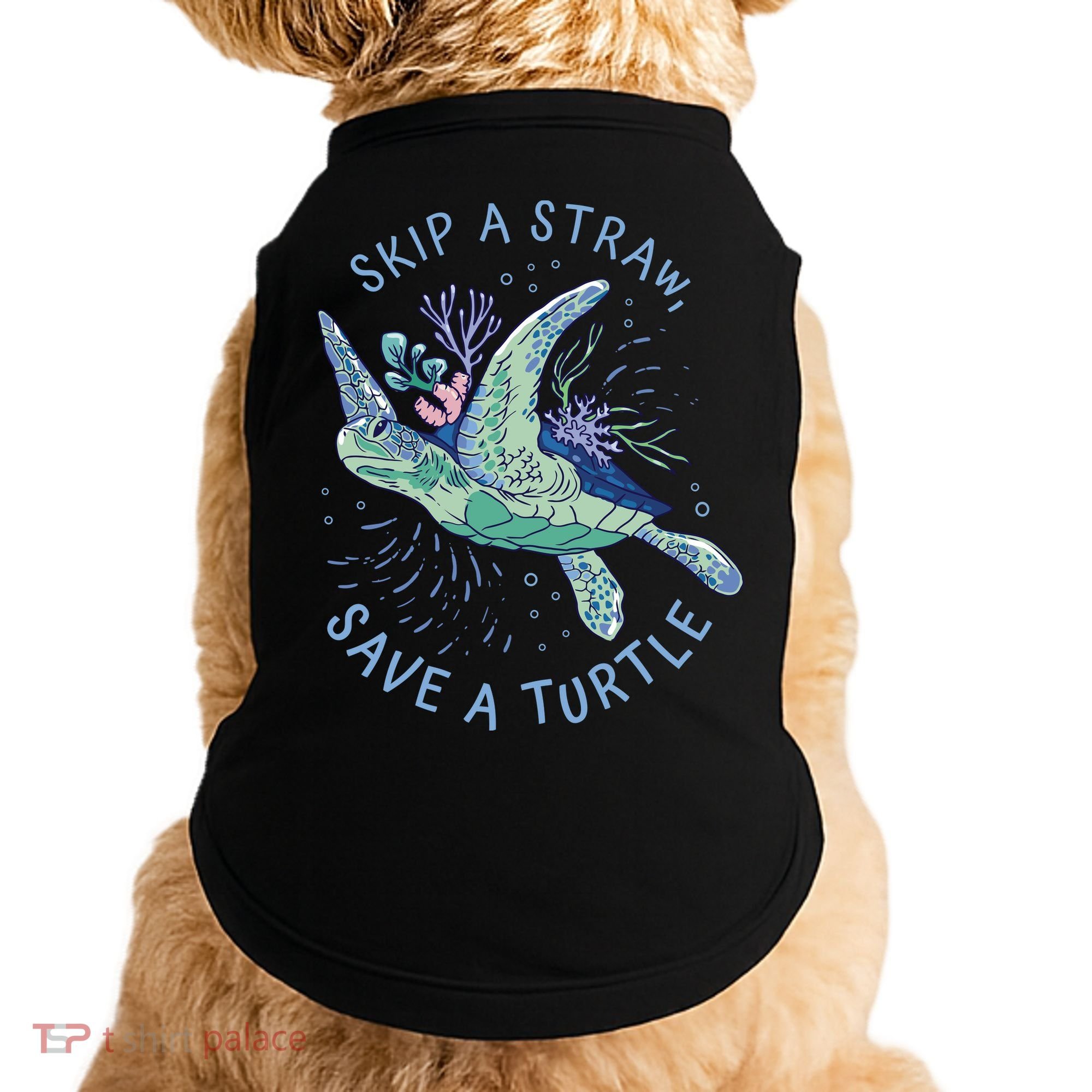 Skip A Straw Save A Turtle Ocean Doggie Tank